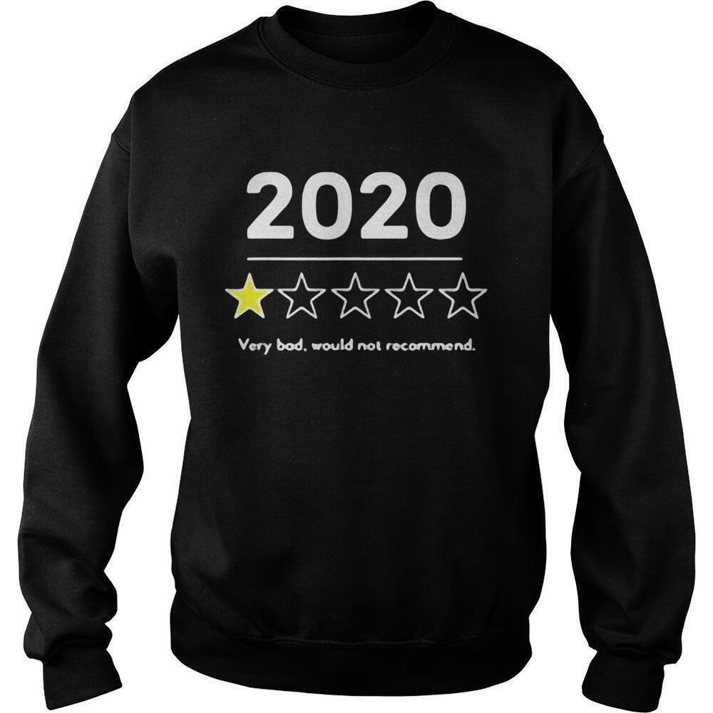2020 Very Bad Would Not Recommend Stars Black Sweatshirt